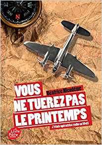 Vous ne tuerez pas le printemps - Béatrice Nicodème