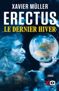 Erectus - Le Dernier hiver - L'interrogatoire de Xavier Müller
