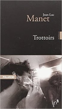 Trottoirs - Jean-Luc Manet