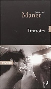 Trottoirs - Jean-Luc Manet