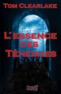 L'Essence des ténèbres - Thomas Clearlake
