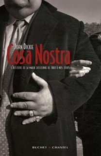 #Mafia : « Cosa Nostra : l'histoire de la mafia sicilienne » de John Dickie 