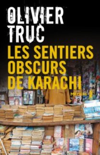 Les Sentiers obscurs de Karachi - L'interrogatoire d'Olivier Truc