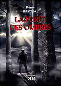 La forêt des ombres - Rémy Jedynak