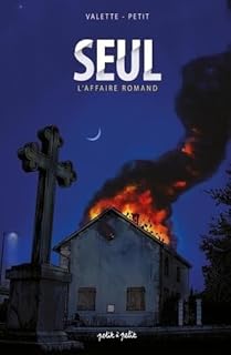Seul, l'affaire Romand - Olivier Petit, Valette