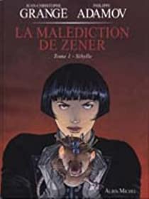 La malédiction de Zener, tome 1 : Sibylle - Jean-Christophe Grangé