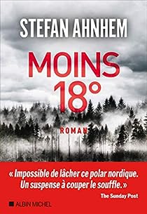 Moins 18° - Stefan Ahnhem 