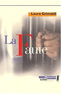 La faute - Laura Grimaldi