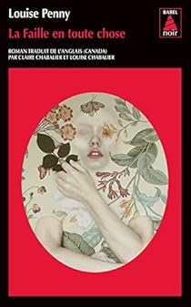 La faille en toute chose - Louise Penny