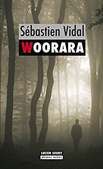 Woorara : Les enquêtes de Walter Brewski - Tome 1 - Sébastien Vidal