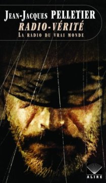 Radio-Vérité - Jean-Jacques Pelletier 