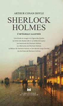 Tout Sherlock Holmes. L'intégrale illustrée - Sir Arthur Conan Doyle