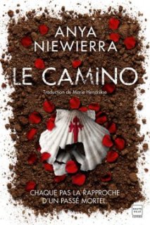 Le Camino, d'Anya Niewierra, va devenir une mini-série et entre en tournage.
