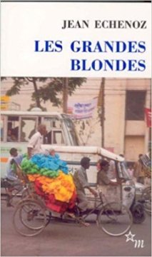 Les Grandes Blondes - Jean Echenoz