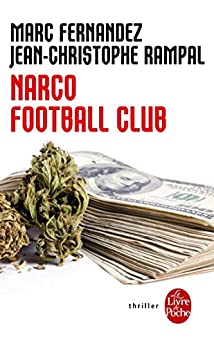 Narco Football Club - Marc Fernandez - Jean Christophe Rampal