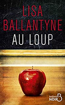 Au loup - Lisa Ballantyne