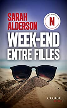 Week-end entre filles - Sarah Alderson