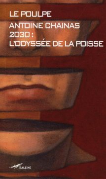 2030 : l'odyssée de la poisse - Antoine Chainas