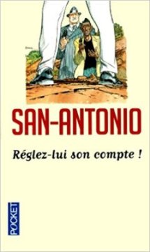 Réglez-lui son compte ! - Frédéric Dard (San-Antonio)