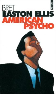 American Psycho - Bret Easton Ellis