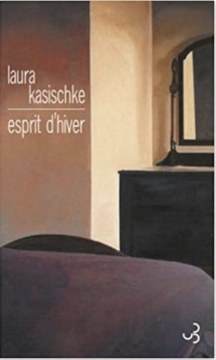 Esprit d'hiver - Laura Kasischke