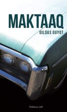 Maktaaq - Gildas Guyot