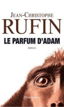  Le parfum d'Adam - Jean-Christophe Rufin