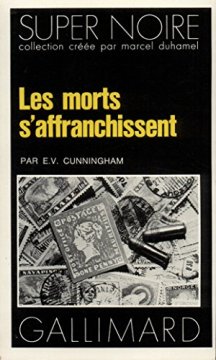 Les morts s'affranchissent - E.-V. Cunningham
