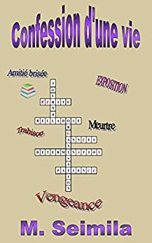 Confession d'une vie - M. SEIMILA