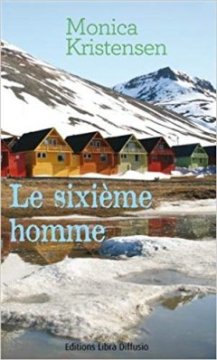 Le sixième homme - Monica Kristensen