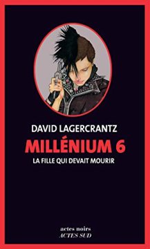 La Fille qui devait mourir - David Lagercrantz