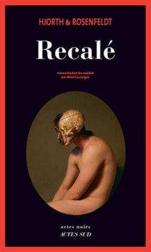 Recalé - Michael HJORTH - Hans Rosenfeldt
