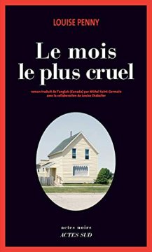 Le mois le plus cruel - Louise Penny