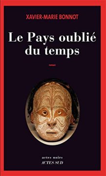 Le pays oublié du temps - Xavier-Marie BONNOT