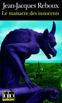 Le massacre des innocents - Jean-Jacques Reboux