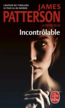 Incontrôlable- James Patterson
