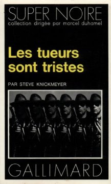 Les Tueurs sont tristes