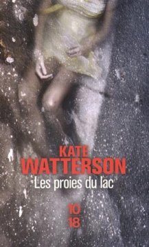 Les proies du lac - Kate Watterson