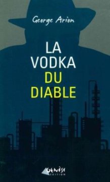 La Vodka du Diable - George Arion