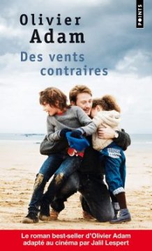 Des vents contraires - Olivier Adam
