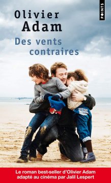 Des vents contraires - Olivier Adam