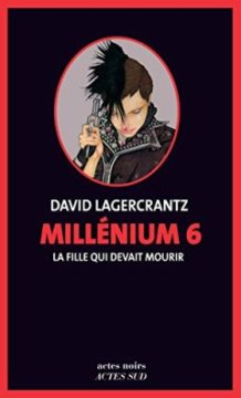 La Fille qui devait mourir - David Lagercrantz
