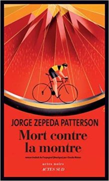 Mort contre la montre - Jorge Zepeda Patterson