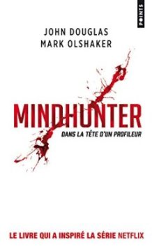 Mindhunter. Dans la tête d'un profileur