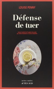 Défense de tuer - Louise Penny