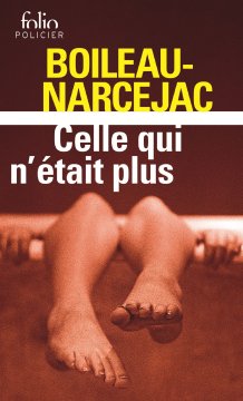 Celle qui n'était plus - Boileau-Narcejac