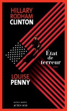 État de terreur - Hillary Clinton et Louise Penny