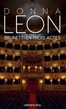 Brunetti en trois actes - Donna Leon