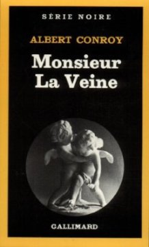 Monsieur la veine - A. Conroy