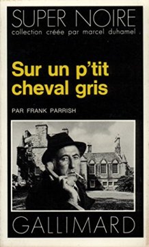 Sur un p'tit cheval gris - Franck Parrish